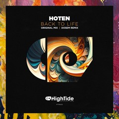 PREMIERE: Hoten — Back To Life (Original Mix) [High Tide Recordings]