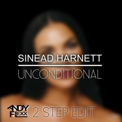 Andy Flexx - Unconditional 2023 (2step Mix)