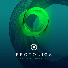 Protonica - Assorted Waves 10 (DJ Set)
