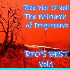 RPO  A TRIBUTE TO THE PATRIARCH OF UNDERGROUND PROGRESSIVE VOL.1 RICK PIER O'NEIL