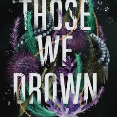 (Download) Those We Drown - Amy  Goldsmith