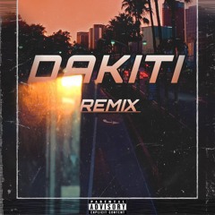 Dakiti Remix