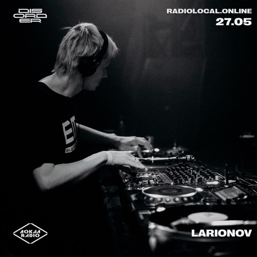 Disorder w/ Larionov @ Overlock – 27/05/2023