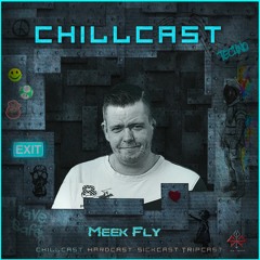 [ChillCast] Sick Events pres. MEEK FLY