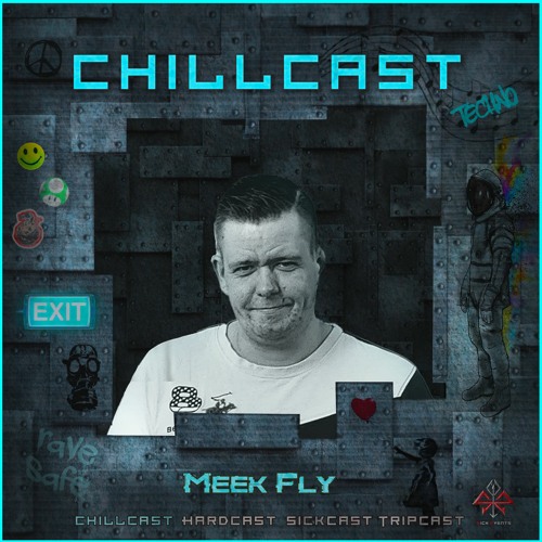[ChillCast] Sick Events pres. MEEK FLY