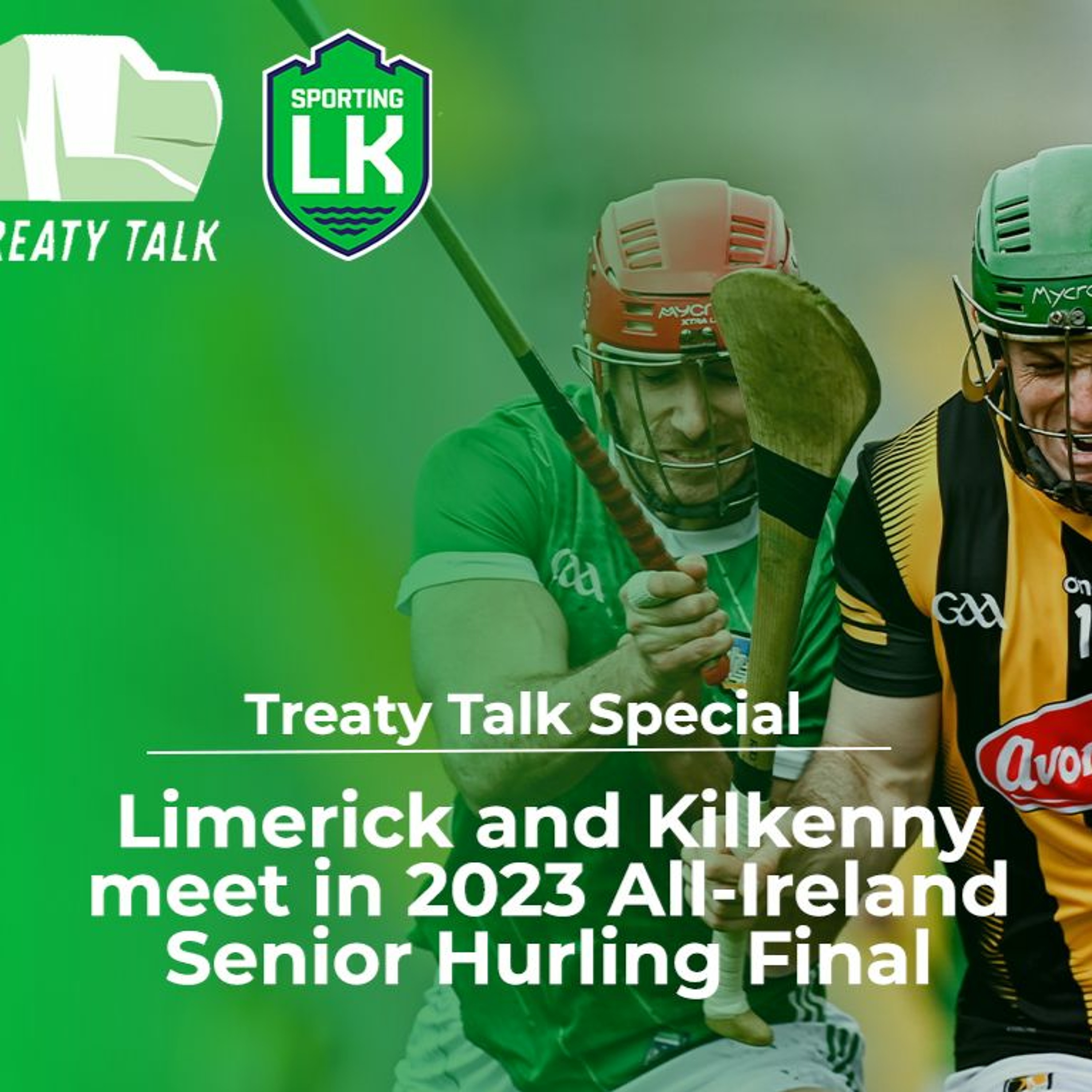 Treaty Talk EP242 | All-Ireland Final Preview w/ Joe Quaid and Nickey Brennan