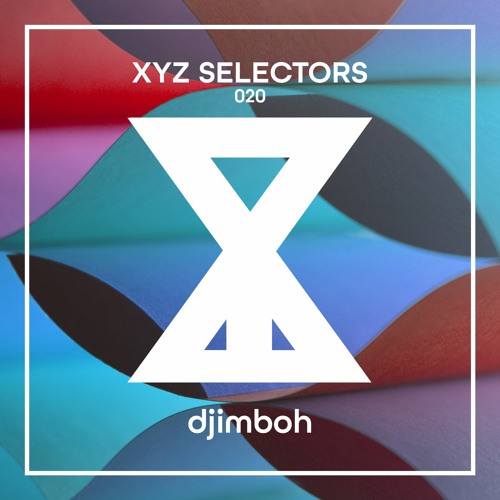 XYZ Selectors 020 - djimboh