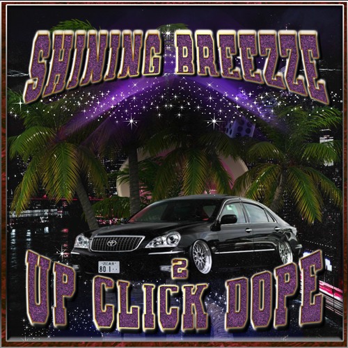 UP CLICK DOPE 2 [FULL TAPE]