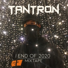 TANTRON MIXTAPE - End Of 2020
