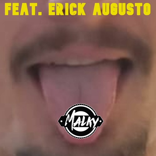 Bora Caraleo Feat. Erick Augusto - Malky Barros