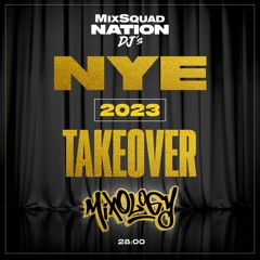MixSquad Nation DJ's NYE '23 Takeover (Mixology)