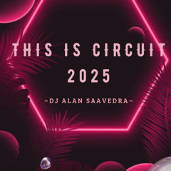 -THIS IS CIRCUIT 2025- -SET ENERO-