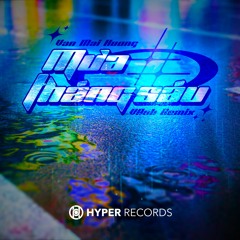 Mưa Tháng Sáu - Văn Mai Hương (VAnh Remix) [Hyper Records]