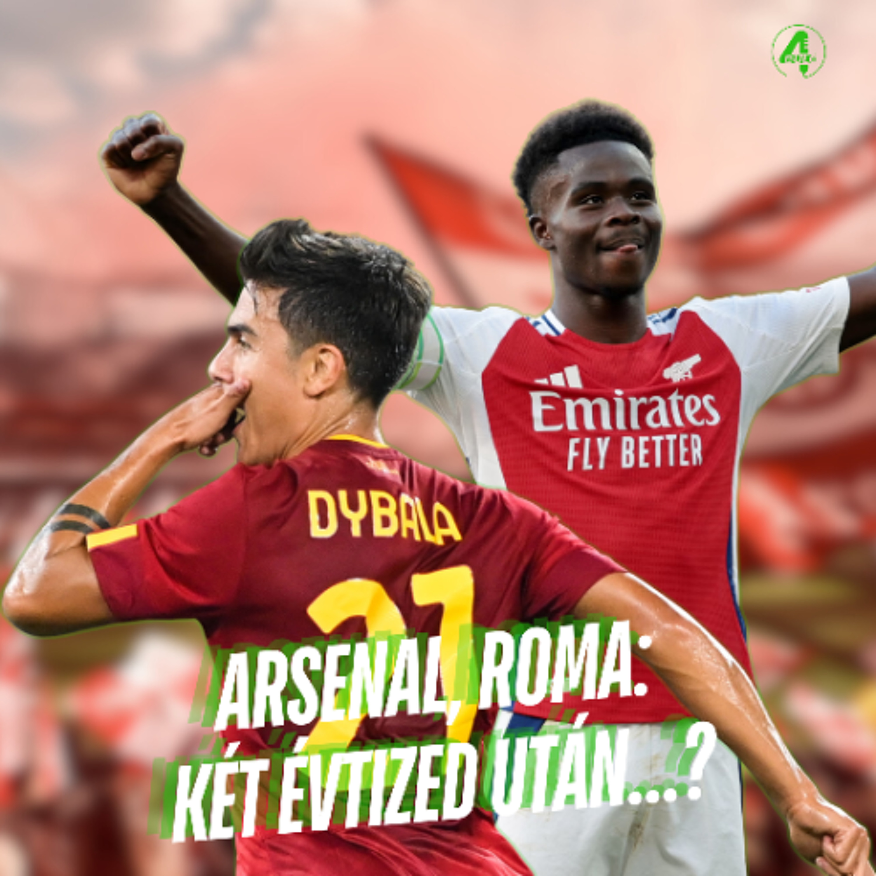 Arsenal, Roma: két évtized után...? | Kötelező 4duló | S02E16 episode artwork