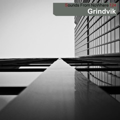 Sounds From NoWhere Podcast #124 - Grindvik