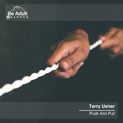 Terry Usher - Push and Pull (Original Mix) [Out 23rd May 2025]