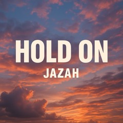 Jazah- Hold On.mp3