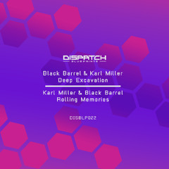 Black Barrel & Karl Miller 'Deep Excavation' [Dispatch Blueprints]