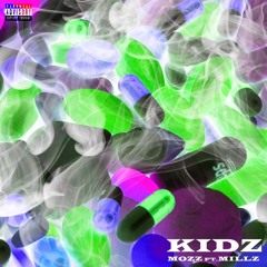 Kidz (ft. Millz)