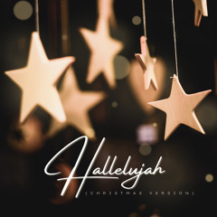 Hallelujah (Christmas Version)