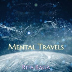 Rita Raga - Mental Travels [preview]