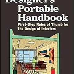 [Access] KINDLE PDF EBOOK EPUB Interior Designer's Portable Handbook: First-Step Rules of Thumb