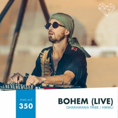 HMWL Podcast 350 - BOHEM (Live)
