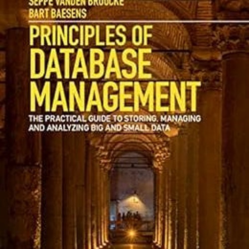 Stream Principles Of Database Management The Practical Guide To Stream Principles Of Database Management The Practical Guide To