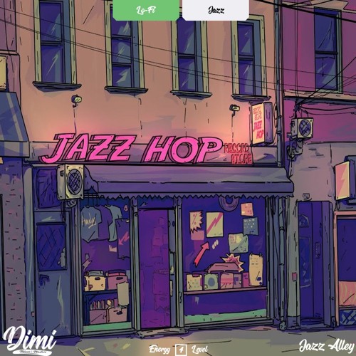 [Lo-Fi Jazz #1] Dimi Mixes - Jazz Alley: A Lo-fi Jazz Mix | Energy Level 4