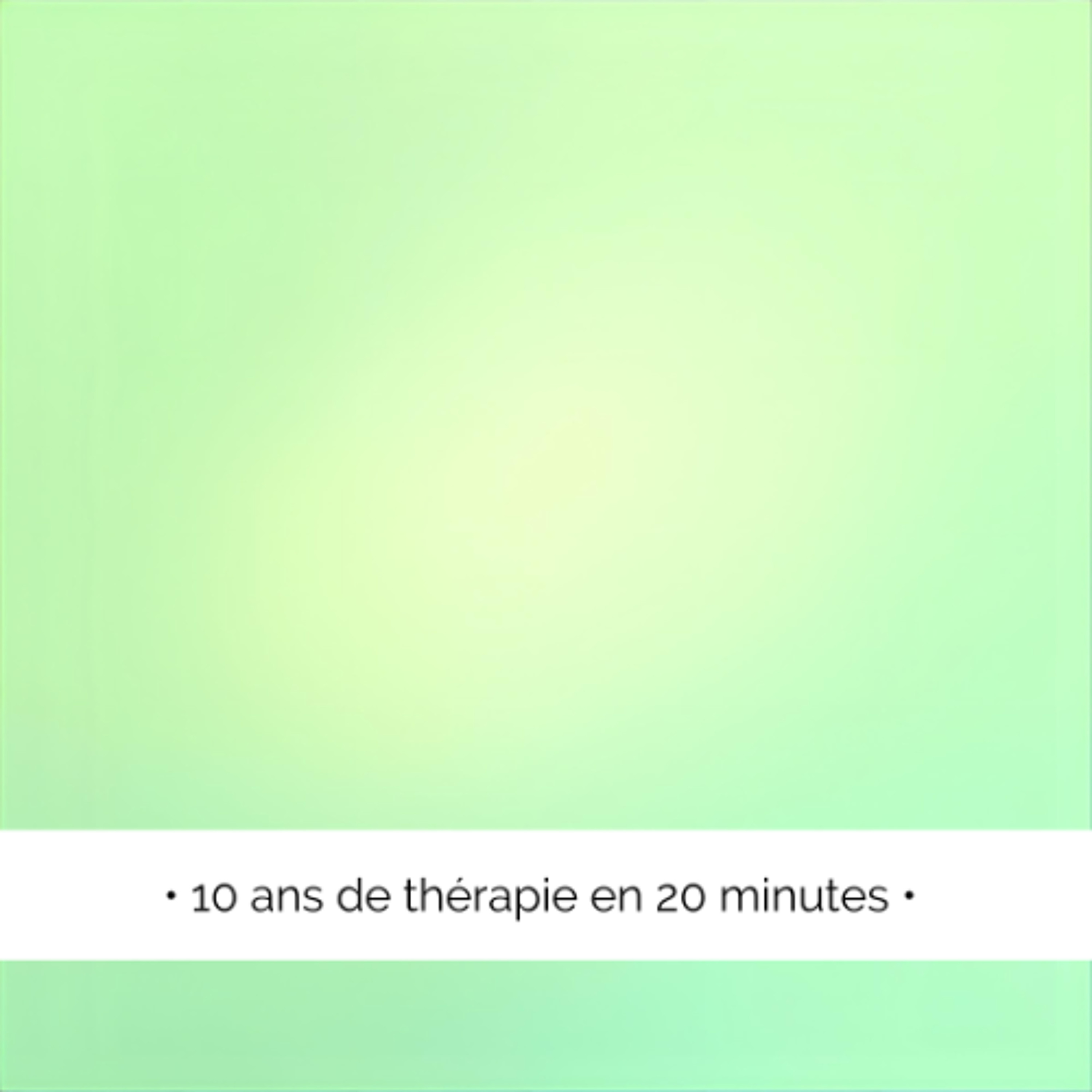 10 ans de thérapie
