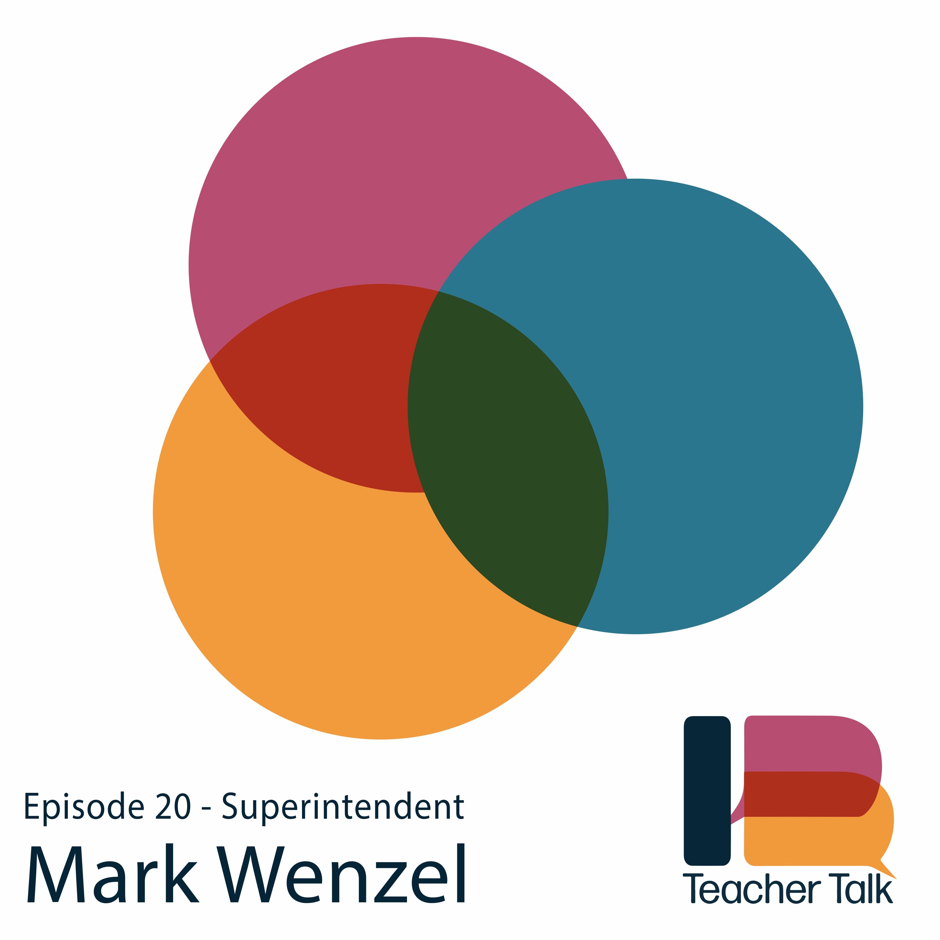 20 - Mark Wenzel - Superintendent