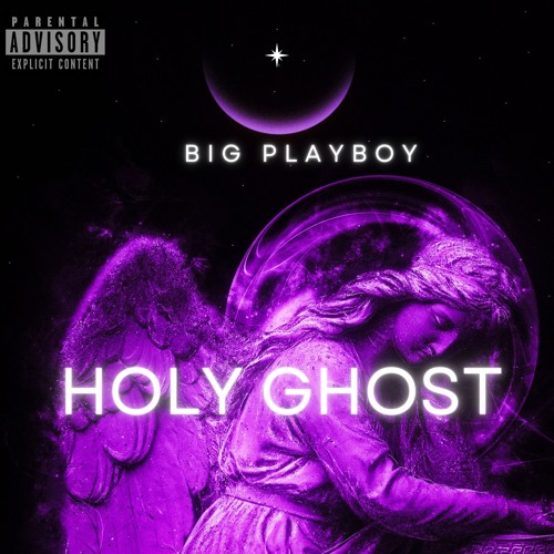 Stream Holy Ghost by Big Playboy | Listen online for free on SoundCloud