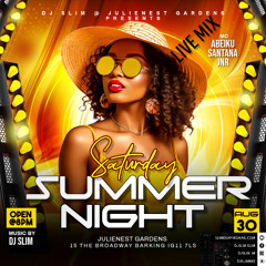 Summer Night with Dj Slim @Julienest Gardens with MC Abeiku Santana Jnr