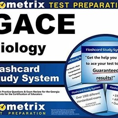 [PDF] DOWNLOAD EBOOK GACE Biology Flashcard Study System: GACE Test Practice Que