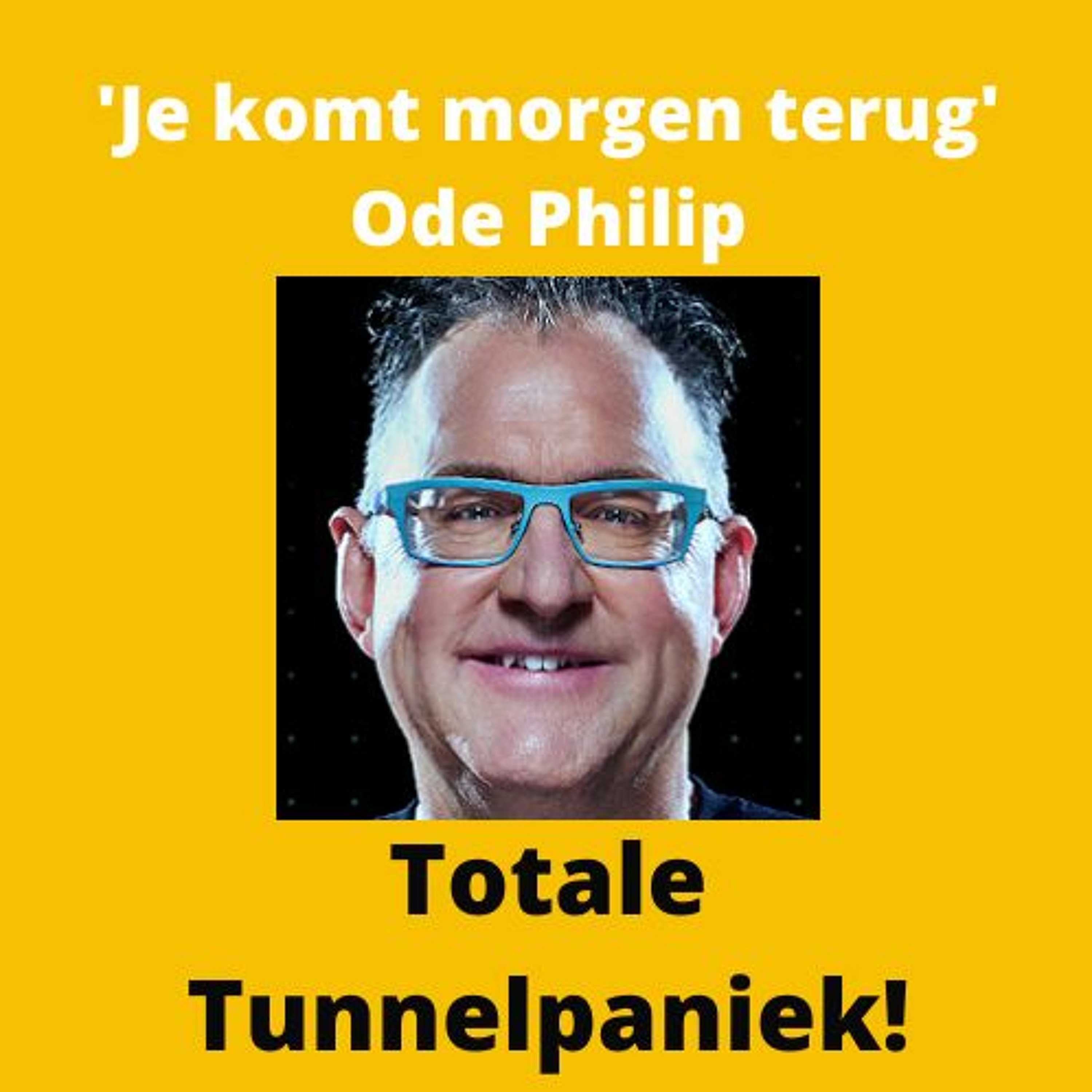 Ode aan de Afvaller 7: 'Je komt morgen terug' Philip