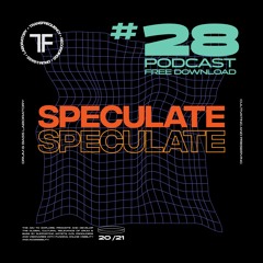 TransFrequency Podcast 028 - Speculate (free download)