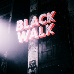 Black Walk