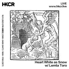 Heart White as Snow w/ Lemta Toro - 10/11/2023