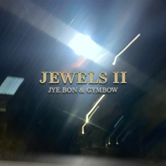 Jye Bon & gymbow - Jewels II