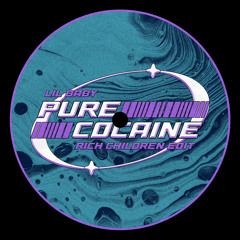 PURE COCAINE (RICH CHILDREN EDIT)