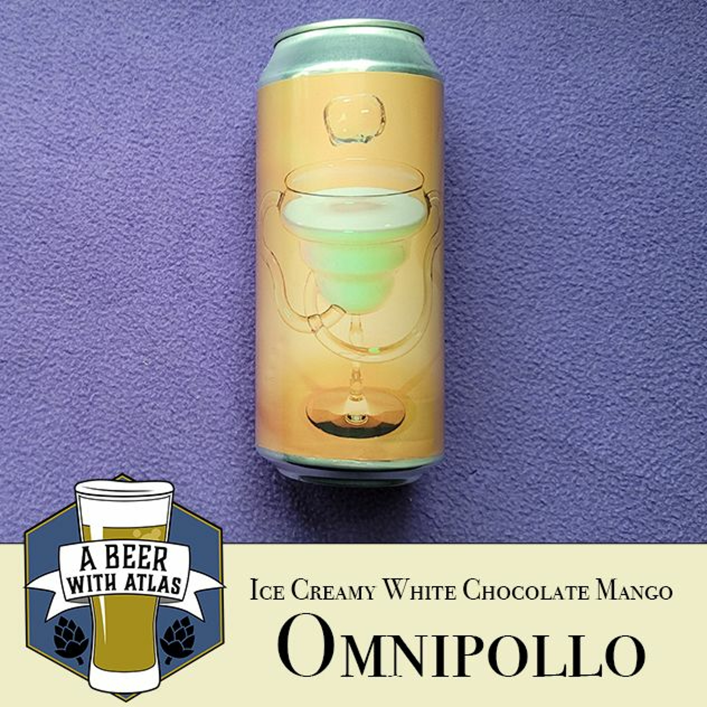 Omnipollo ice creamy white chocolate mango triple IPA - Beer With Atlas 135 - travel nurse podcast