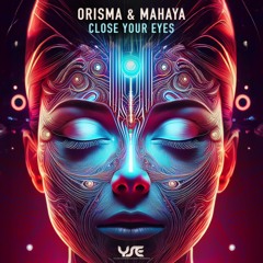 Orisma X Mahaya - Close Your Eyes (Original Mix) Top #20 Beatport Charts