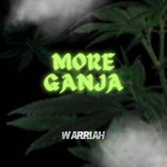 Warriah - More Ganja