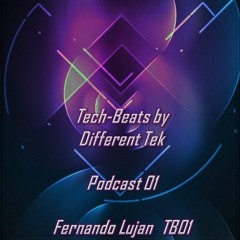 Tech - Beats By Different Tek Special Guest Fernando Lujan