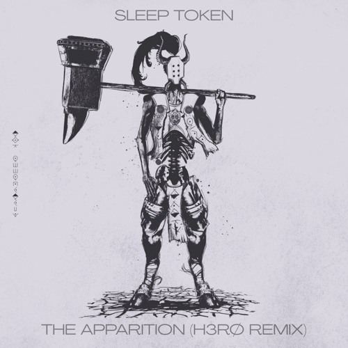 Sleep Token - The Apparition (H3RØ Remix)