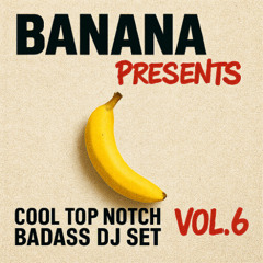 BANANA FAMILY VOL.6 | Very Freaky. Very Naughty. (Punk Techno / Industrial Break Mix)