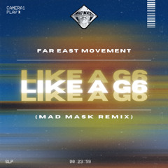 Far East Movement X Timmy Trumpet x POLTERGST - Like A G6 ( MAD MASK REMIX )