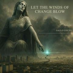 Let the Winds of Change Blow