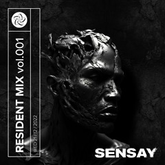 Resident Mix 001: Sensay