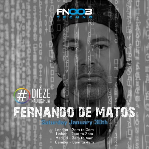 Dieze radio show 11# FNOOB Radio - Fernando de Matos